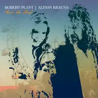 Raise the Roof | Robert Plant and Alison Krauss