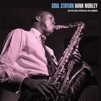 Soul Station: With Art Blakey, Wynton Kelly, Paul Chambers | Hank Mobley