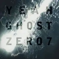 Yeah Ghost | Zero 7