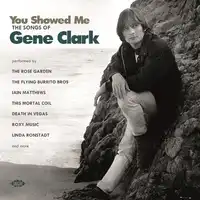 You Showed Me: The Songs of Gene Clark | Various Artists