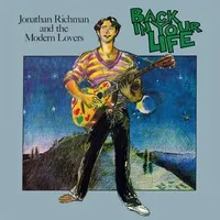 Back in Your Life | Jonathan Richman and The Modern Lovers