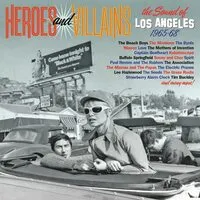 Heroes and Villains: The Sound of Los Angeles 1965-68 | Various Artists
