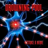 Strike a Nerve | Drowning Pool
