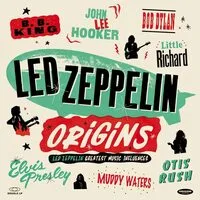Led Zeppelin Origins: Led Zeppelin Greatest Music Influences | Various Artists
