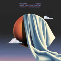 Secret Stratosphere | William Tyler & The Impossible Truth