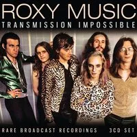 Roxy Music: Transmission Impossible | Roxy Music