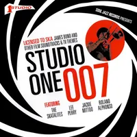 Studio One 007: Licensed to Ska!: James Bond and Other Film Soundtracks and TV Themes | Various Artists