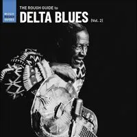 The Rough Guide to Delta Blues (Vol. 2) | Various Artists