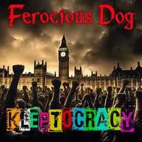 Kleptocracy | Ferocious Dog