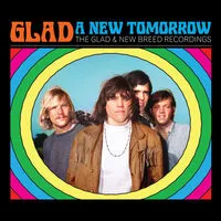 A New Tomorrow: The Glad & New Breed Recordings | Glad