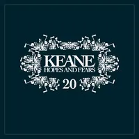 Hopes and Fears | Keane