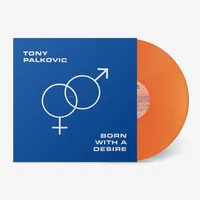 Born With a Desire | Tony Palkovic
