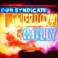 Mellow & Colly | Dub Syndicate