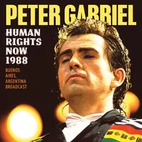 Human Rights Now 1988: Buenos Aires Argentina Broadcast | Peter Gabriel