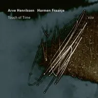 Touch of Time | Arve Henriksen & Harmen Fraanje