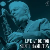 Live at De Tor | Scott Hamilton