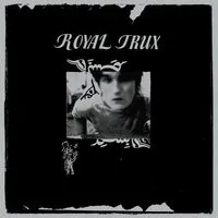 Royal Trux (RSD 2024) | Royal Trux