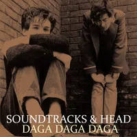 Daga Daga Daga (RSD 2024) | Soundtracks & Head