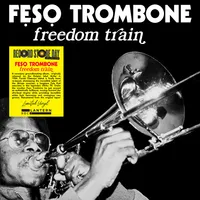 Freedom Train (RSD 2024) | Feso Trombone