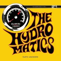Parts Unknown | The Hydromatics