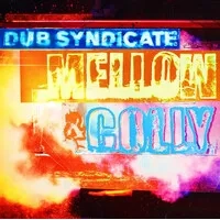 Mellow & Colly (RSD 2024) | Dub Syndicate