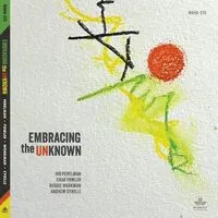 Embracing the Unknown | Ivo Perelman, Chad Fowler, Reggie Workman & Andrew Cyrille