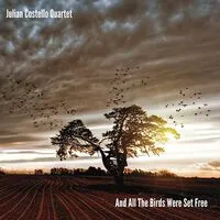 And All the Birds Were Set Free | Julian Costello Quartet
