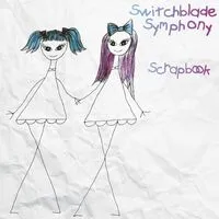 Scrapbook | Switchblade Symphony