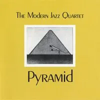 Pyramid | The Modern Jazz Quartet
