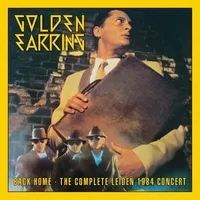 Back Home: The Complete Leiden 1984 Concert | Golden Earring