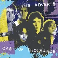 Cast of Thousands | The Adverts
