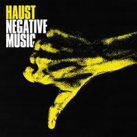 Negative Music | Haust