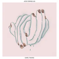 Care/taking | Jess Cornelius