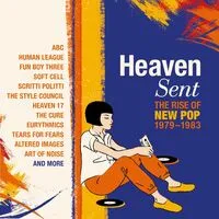 Heaven Sent: The Rise of New Pop 1979-1983 | Various Artists