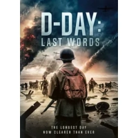 D-Day: Last Words|Robin Bicknell