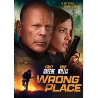 Wrong Place|Bruce Willis
