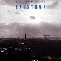 Raintown | Deacon Blue