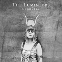 Cleopatra | The Lumineers