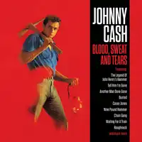 Blood, Sweat and Tears | Johnny Cash
