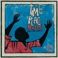 The Time for Peace Is Now | Various Artists