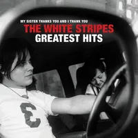 Greatest Hits | The White Stripes