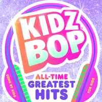 Kidz Bop - All Time Greatest Hits | Kidz Bop Kids