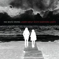 Under Great White Northern Lights | The White Stripes