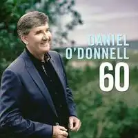 60 | Daniel O'Donnell