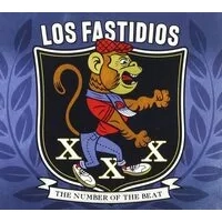 XXX the Number of the Beat | Los Fastidios