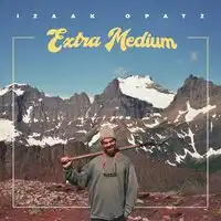 Extra Medium | Izaak Opatz