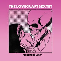 Nights of Lust | The Lovecraft Sextet