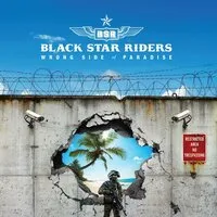 Wrong Side of Paradise | Black Star Riders