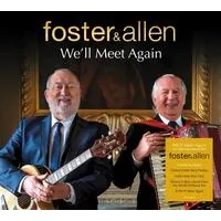 We'll Meet Again | Foster and Allen