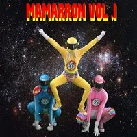 Mamarron - Volume 1 | Los Cotopla Boyz
